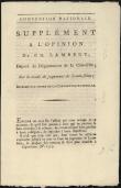 Referenz: supplement-a-l-opinion-de-charles-lambert-imprime-par-ordre-de-la-convention-nationale